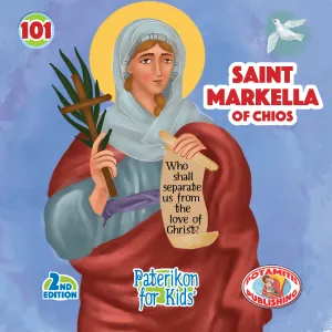 101 Paterikon for Kids -  Saint Markella of Chios